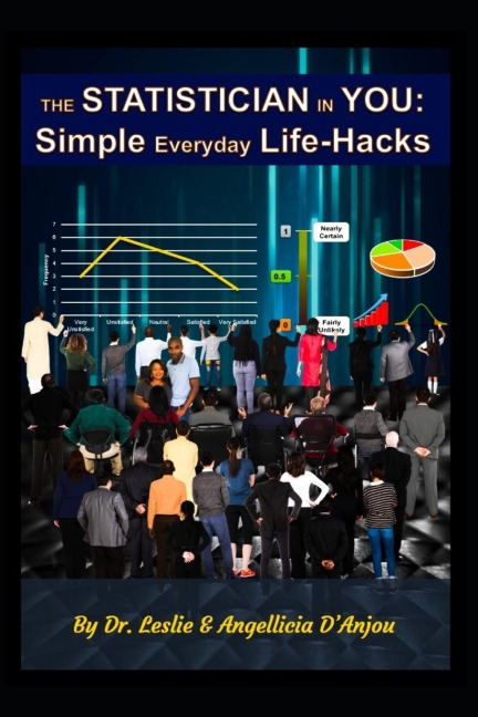 The Statistician In You: Simple Everyday Life-Hacks