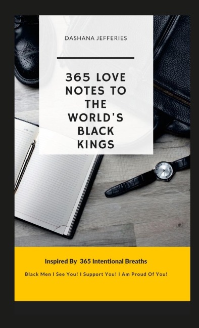 365 Love Notes: To The Worlds Black Kings
