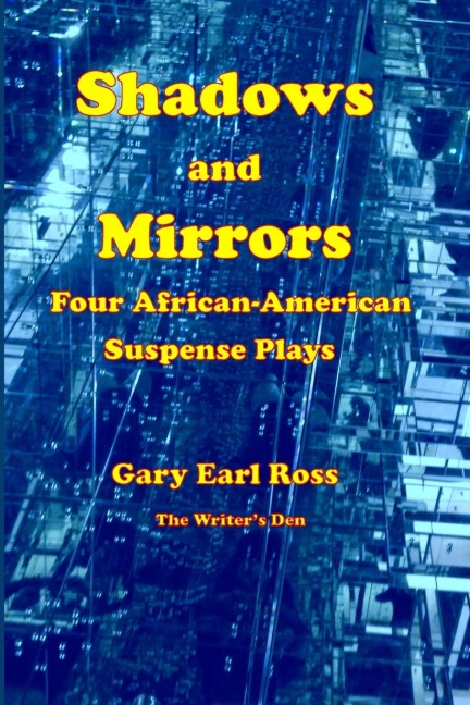 Shadows and Mirrors: Four African-American Suspense Plays