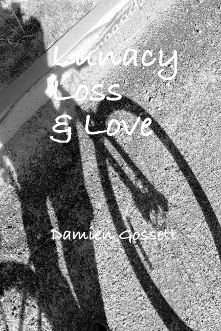 Revised Lunacy Loss & Love