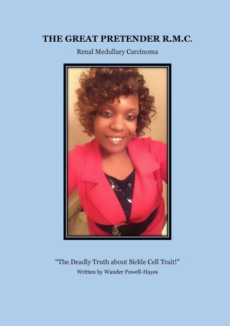 The Great Pretender R.M.C.: Renal Medullary Carcinoma