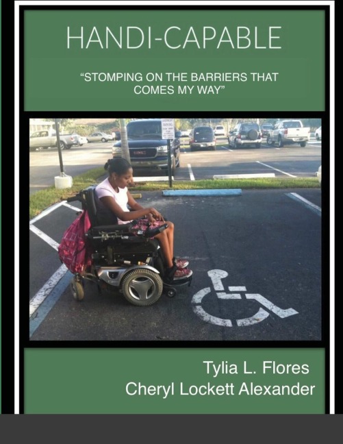 HANDI-CAPABLE: "STOMPING THE BARRIERS THAT COMES MY WAY".