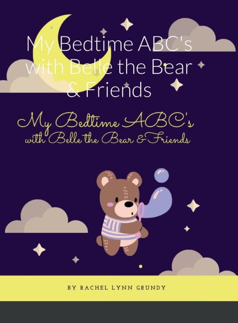 My Bedtime ABCs with Belle the Bear & Friends
