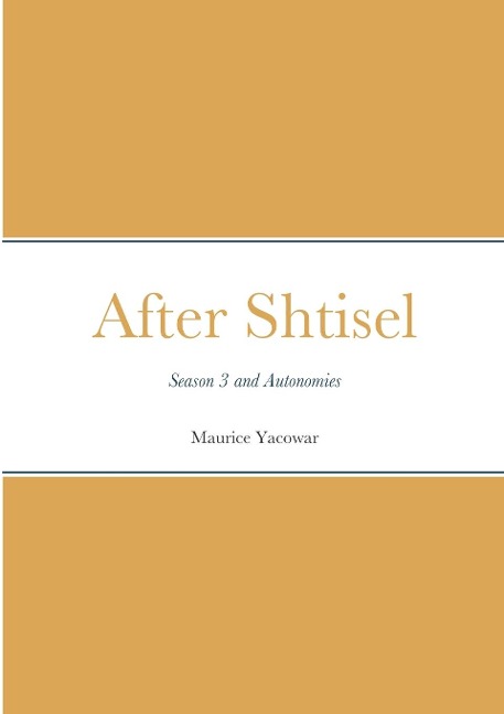 After Shtisel: Season 3 and Autonomies