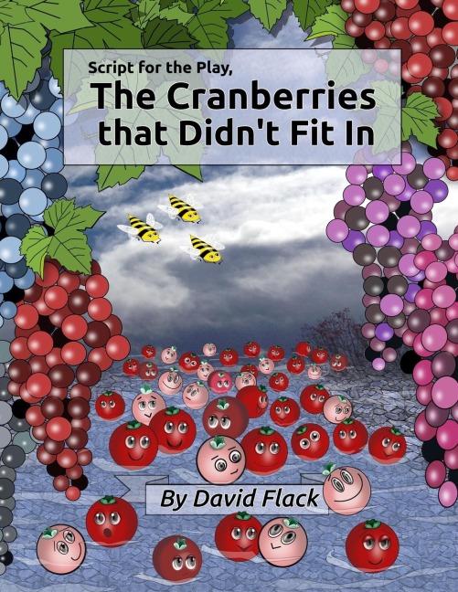 Script for the play, The Cranberries that Didnt Fit In