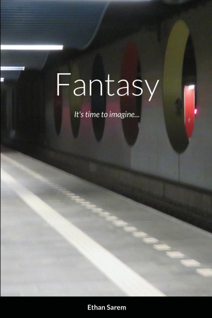 Fantasy: Its time to imagine...