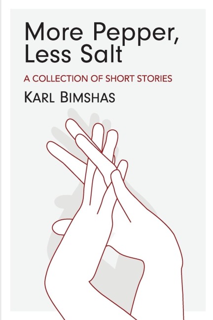 More Pepper, Less Salt: A Collection of Short Stories