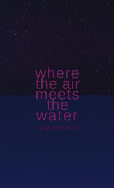 Where the Air Meets the Water