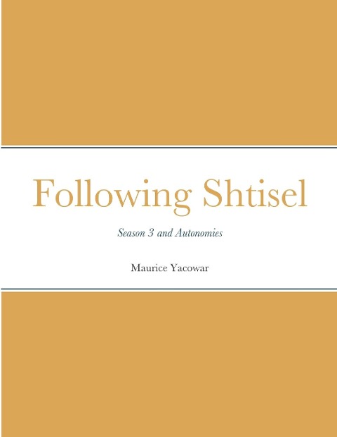 Following Shtisel: Season 3 and Autonomies
