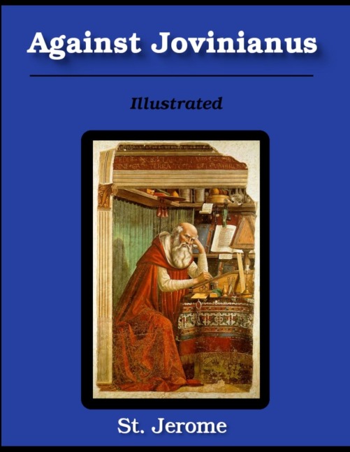 Against Jovinianus: Illustrated