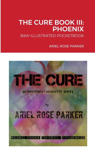 THE CURE MINI BOOK THREE: PHOENIX