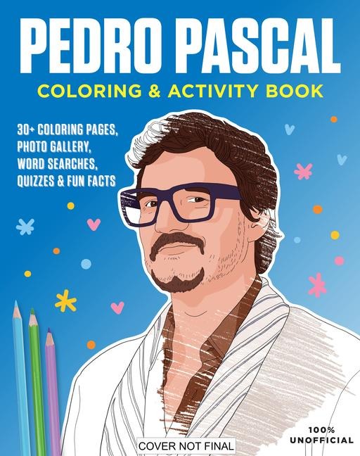 Pedro Pascal Coloring & Activity Book