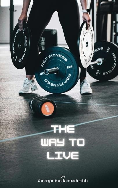 The Way to Live