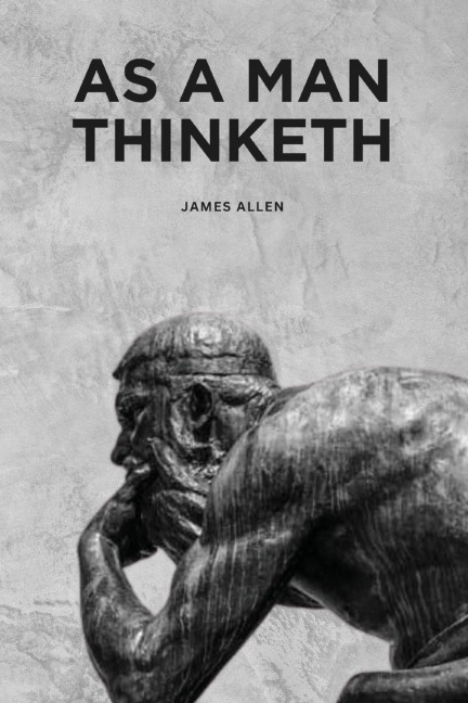 As a Man Thinketh