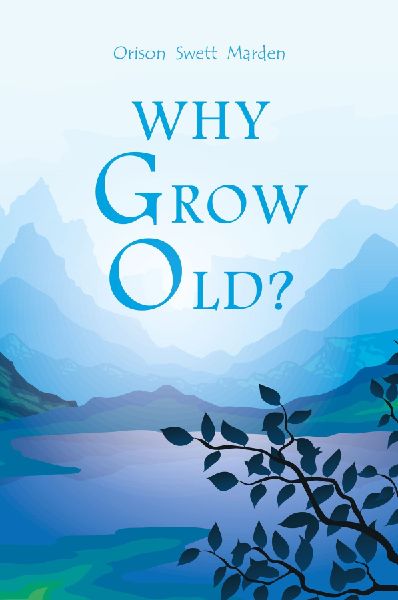 Why Grow Old?
