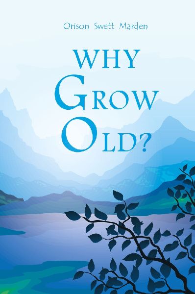 Why Grow Old?