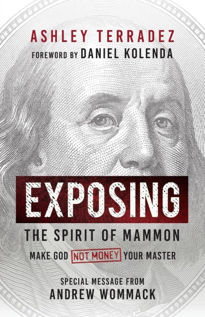 Exposing the Spirit of Mammon: Make God-Not Money-Your Master