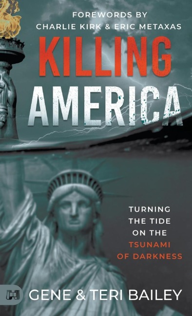 Killing America: Turning the Tide on the Tsunami of Darkness