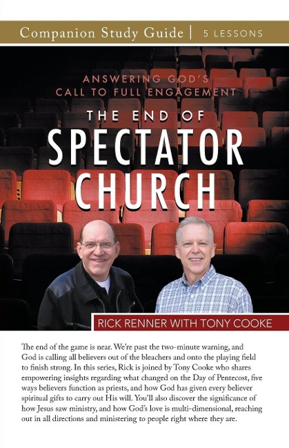 The End of the Spectator Church Study Guide: Answering Gods Call To Full Engagement