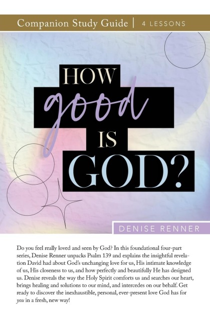 How Good is God? Study Guide
