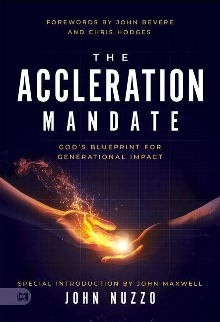 The Acceleration Mandate: God's Blueprint for Generational Impact
