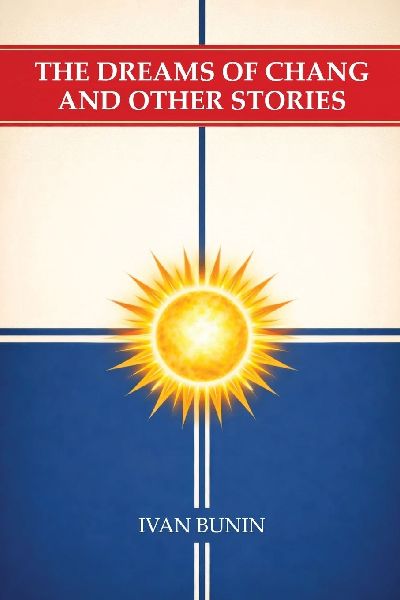 The Dreams of Chang and Other Stories