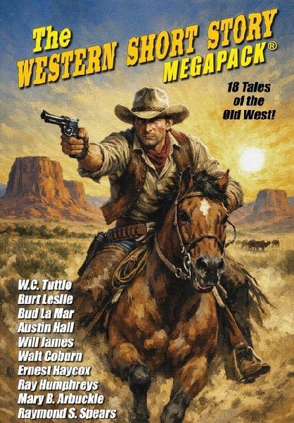 The Western Short Story MEGAPACK(R)
