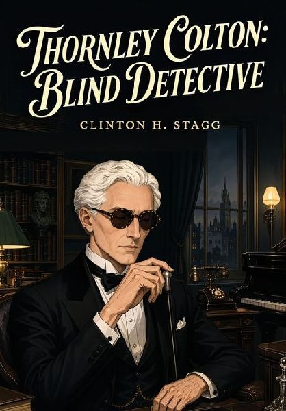 Thornley Colton: Blind Detective