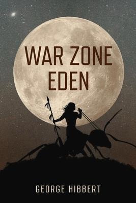 War Zone Eden: Volume 1