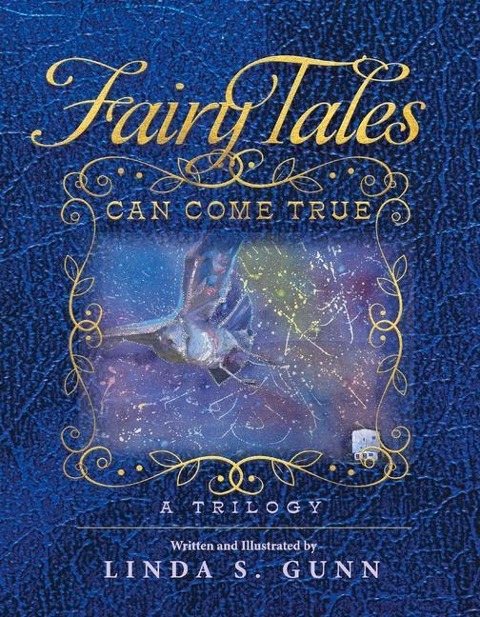 Fairy Tales Can Come True, a Trilogy