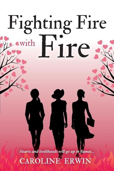 Fighting Fire with Fire: Volume 3