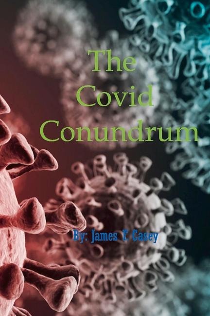 The Covid Conundrum