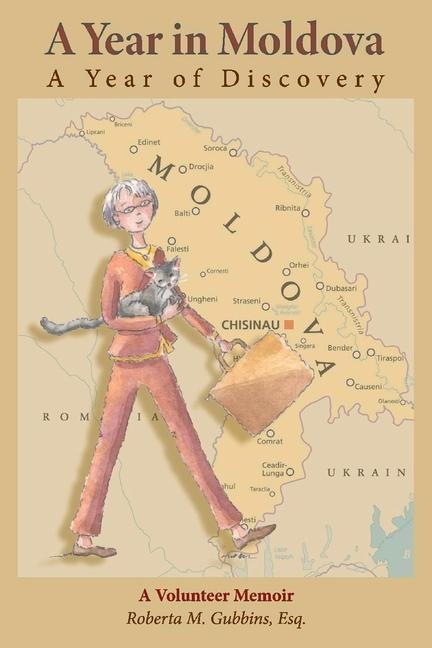 A Year in Moldova, a Year of Discovery: A Volunteer Memoir