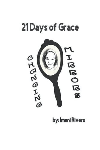 21 Days of Grace Changing Mirrors