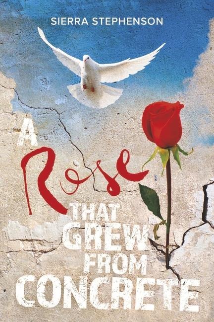 A Rose That Grew from Concrete