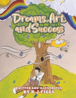 Dreams, Arts and Success
