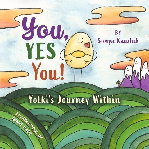 You, Yes You!: Yolkis Journey Within