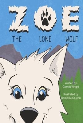 Zoe the Lone Wolf: Volume 1
