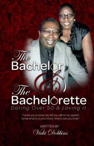 The Bachelor and the Bachelorette Dating Over 50 and Lovin It