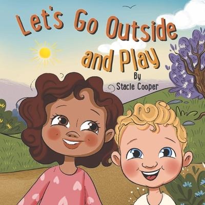 Lets Go Outside and Play