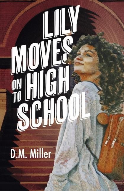 Lily Moves on to High School: Volume 2