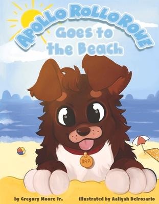 Apollo Rollo Rowe Goes to the Beach: Volume 2