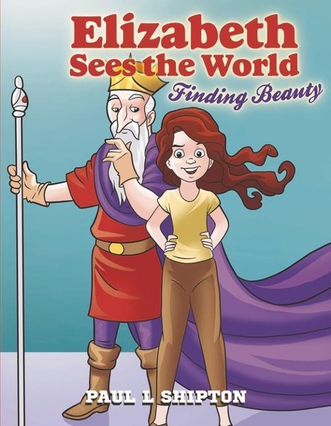 Elizabeth Sees the World: Finding Beauty Volume 2