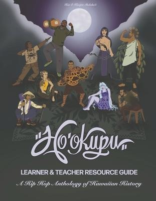 Hookupu Learner & Teacher Resource Guide: A Hip Hop Anthology of Hawaiian History