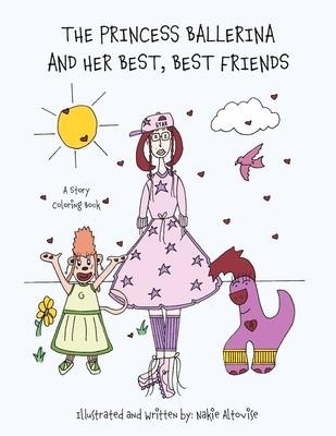 The Princess Ballerina and Her Best, Best Friends