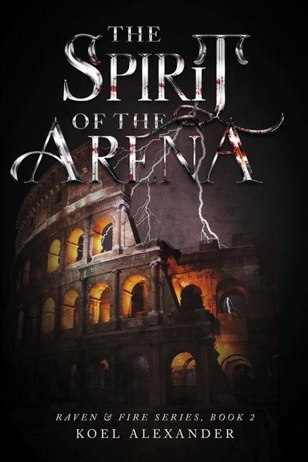 The Spirit of the Arena: Volume 2