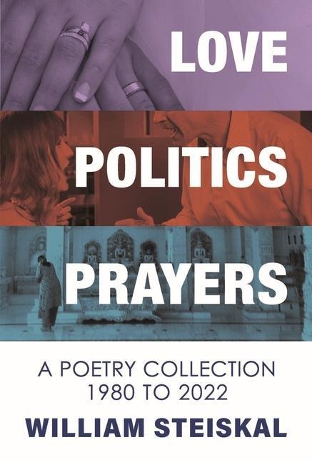 Love, Politics, Prayers