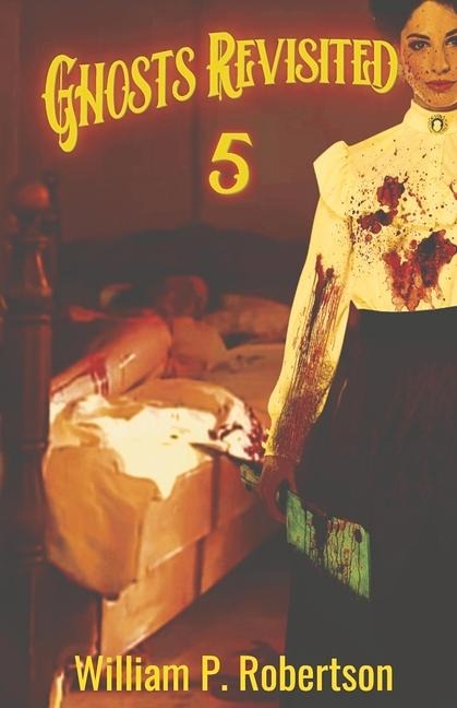 Ghosts Revisited 5: Volume 5