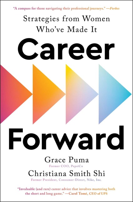Career Forward: Strategies from Women Whove Made It