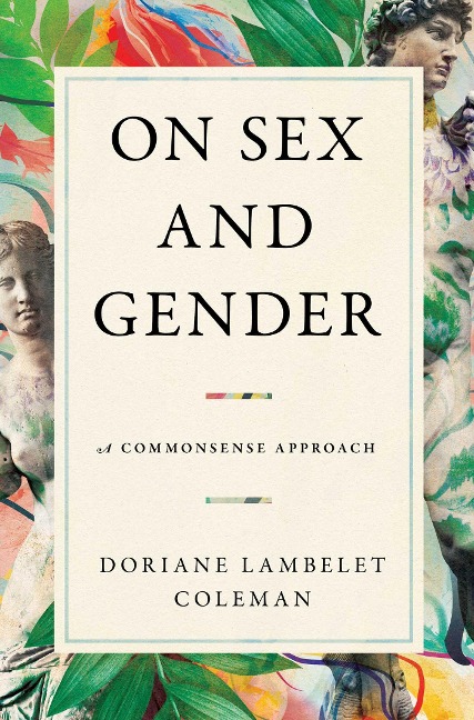 On Sex and Gender A Commonsense Approach